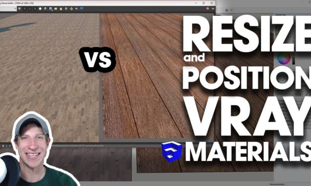 RESIZE AND POSITION VRAY MATERIALS in SketchUp