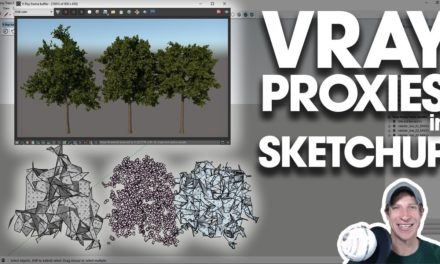 RENDERING WITH VRAY PROXIES in SketchUp