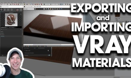 IMPORTING AND EXPORTING Materials in Vray for SketchUp