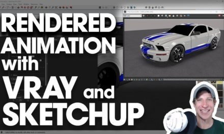 Creating an Rendered Animation with Vray and SketchUp