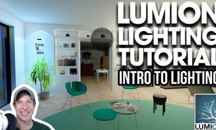 LUMION LIGHTING TUTORIAL – Intro to Interior Lighting