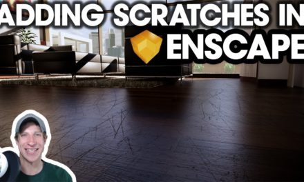 Adding SCRATCHES TO MATERIALS in Enscape for SketchUp