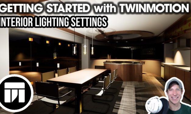 Getting Started RENDERING IN TWINMOTION (EP 8) – Interior and Artifical Lighting