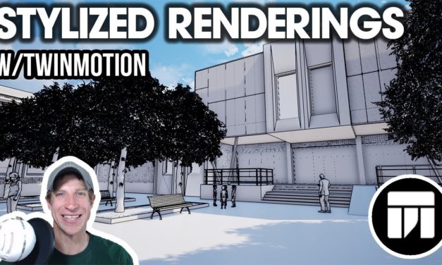 Creating a STYLE RENDERING in Twinmotion