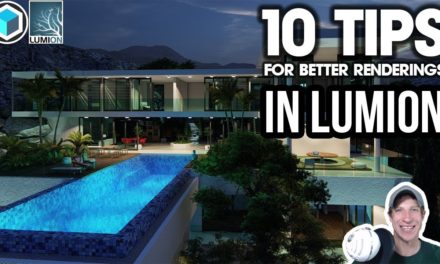 10 Tips for BETTER RENDERINGS in Lumion