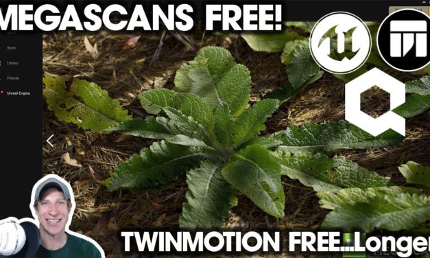 FREE Megascans, Twinmotion Free Period EXTENDED, and more!