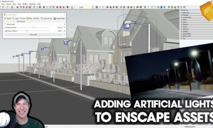 Adding ARTIFICIAL LIGHTS to Enscape Assets in SketchUp
