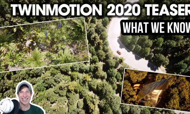 Twinmotion 2020 Teaser RELEASED! What We Know so far…