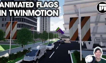 Adding ANIMATED FLAGS to your Twinmotion Renderings