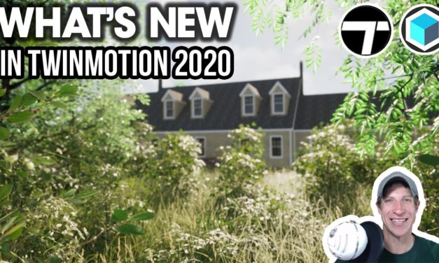 WHAT’S NEW in Twinmotion 2020 – New Version Released!