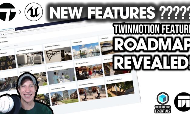 NEW FEATURES? Twinmotion Feature Roadmap REVEALED! What’s Coming Soon?